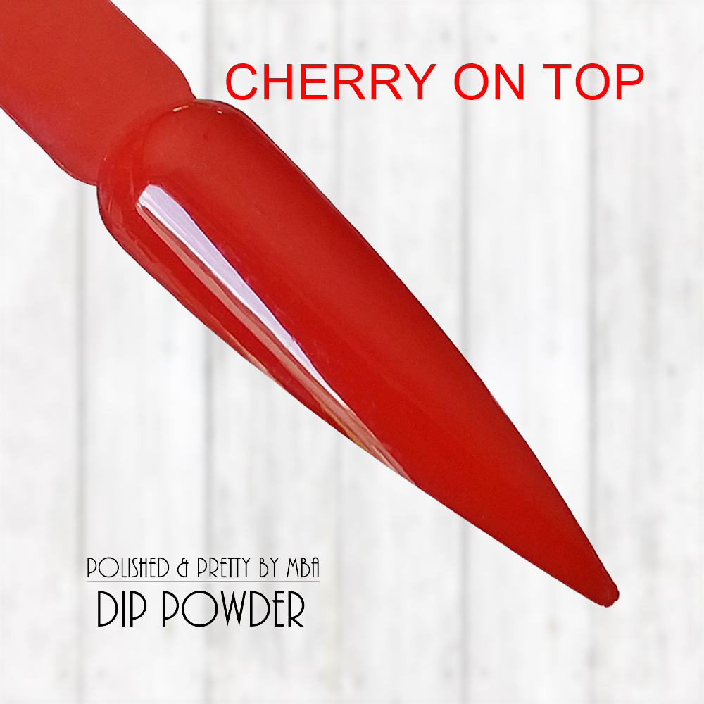 Cherry On Top-Dip Powder