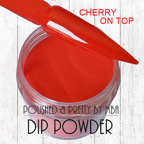 Cherry On Top-Dip Powder