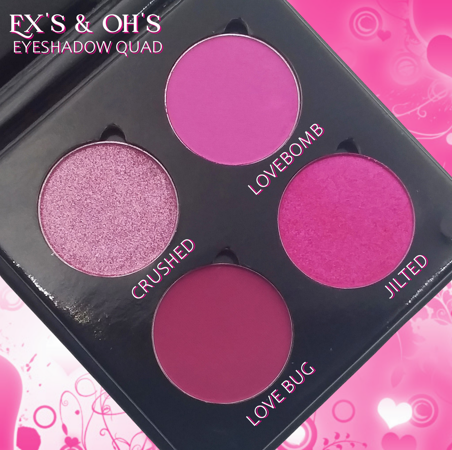 Ex's & Oh's-Valentines Eyeshadow Quad
