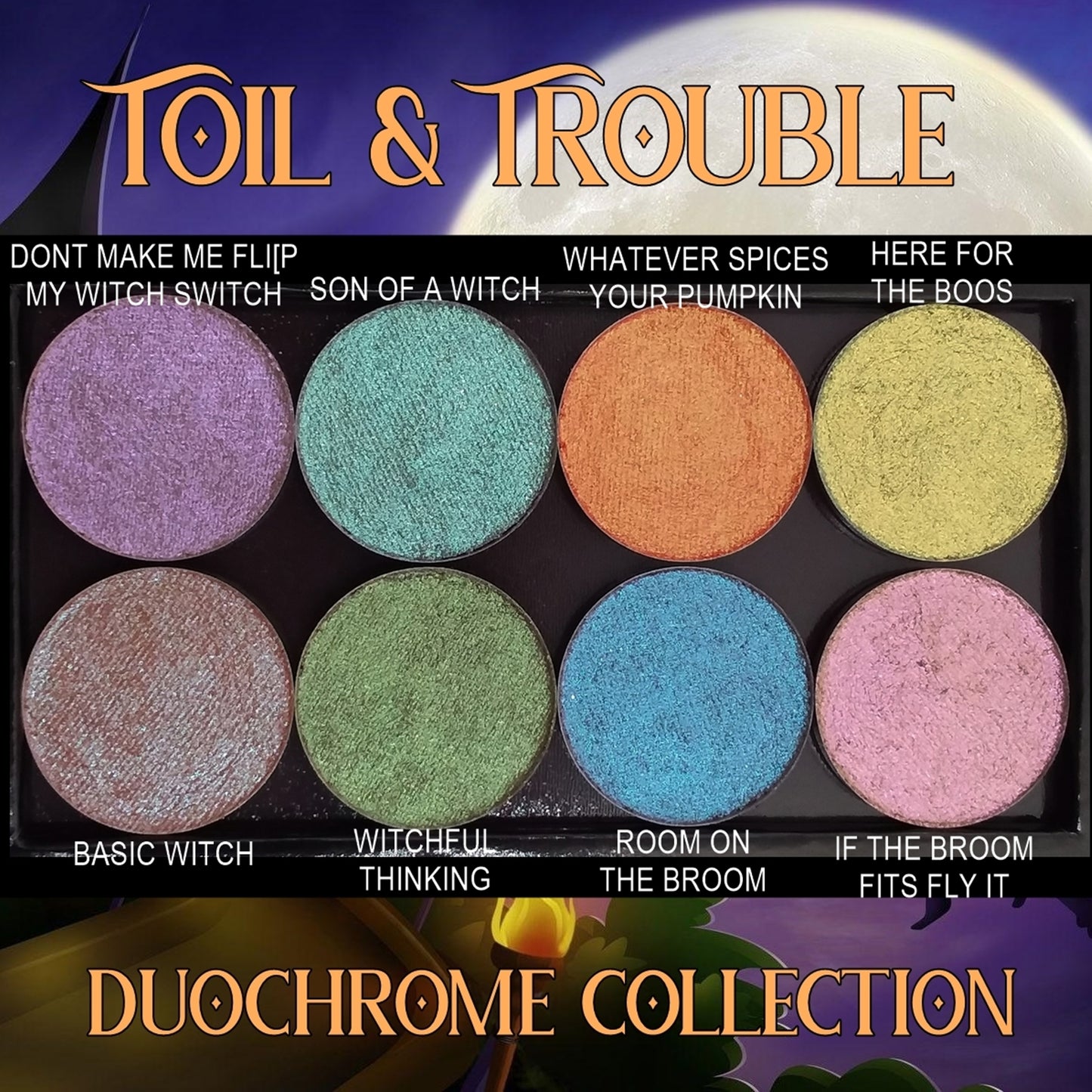 Toil & Trouble Collection-Duochrome Eyeshadows