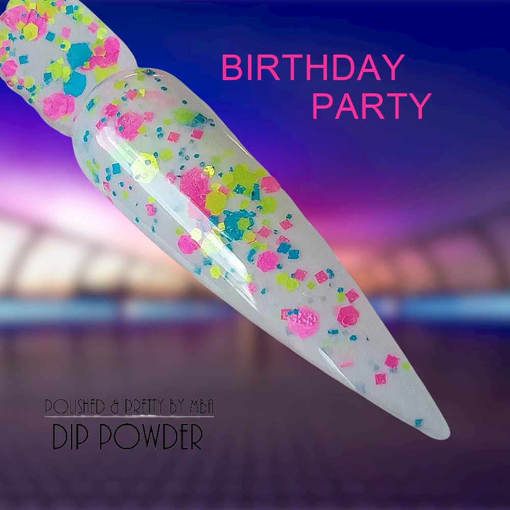 Birthday Party-Dip Powder