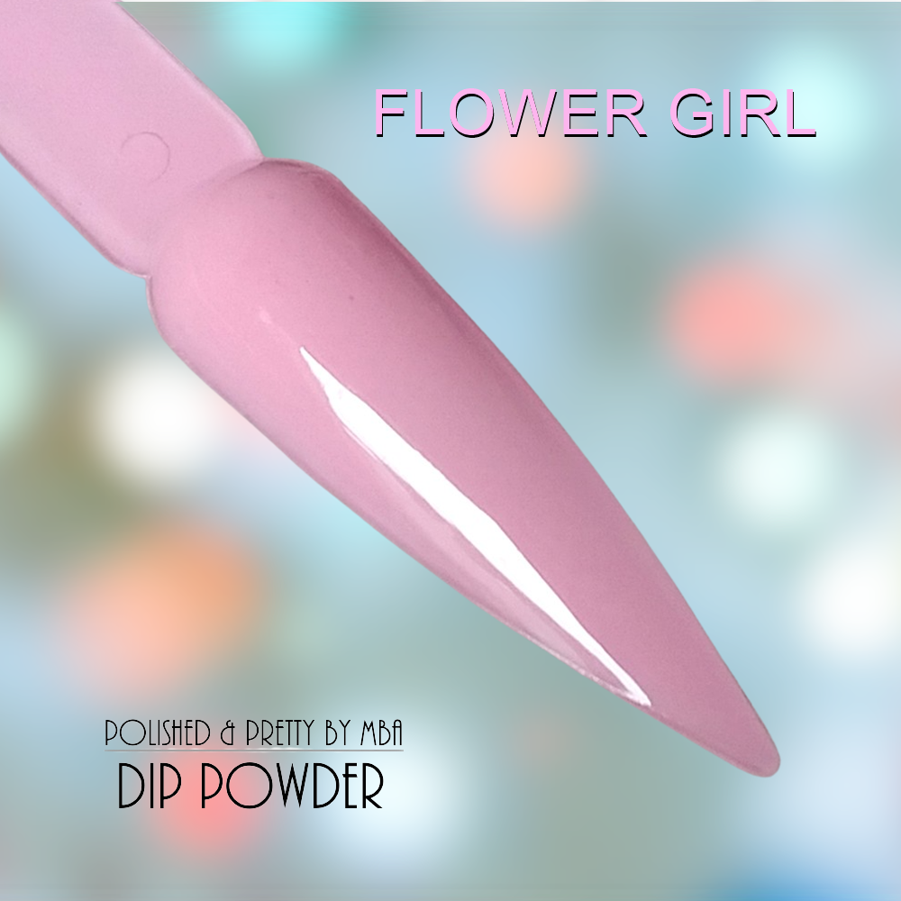 Flower Girl-Dip Powder