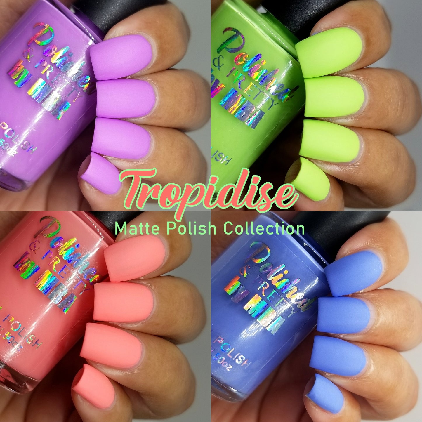 Tropidise Matte Polish 4 pc Collection 10 FREE Large 15ml Bottles