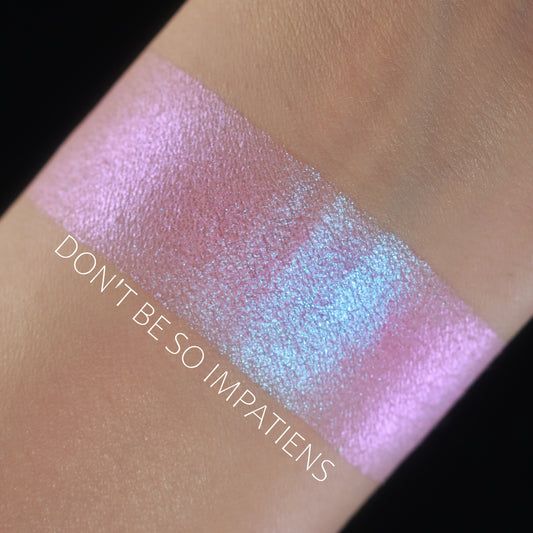 Don't Be So Impatiens-Duo-Chrome Shifting Eyeshadow