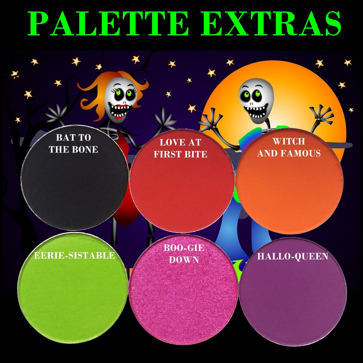 PALETTE EXTRAS-Shake Your Ghoul Thing