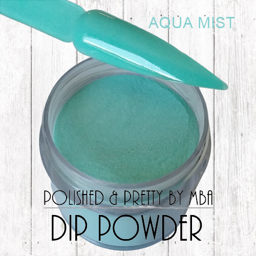 Aqua Mist-Dip Powder