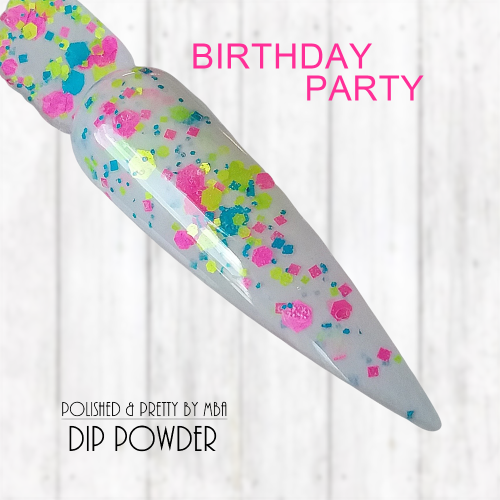 Birthday Party-Dip Powder