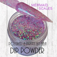 Mermaid Scales-Dip Powder